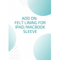 Add on felt lining for iPad sleeve Macbook case or Microsoft Surface or Samsung Tablet